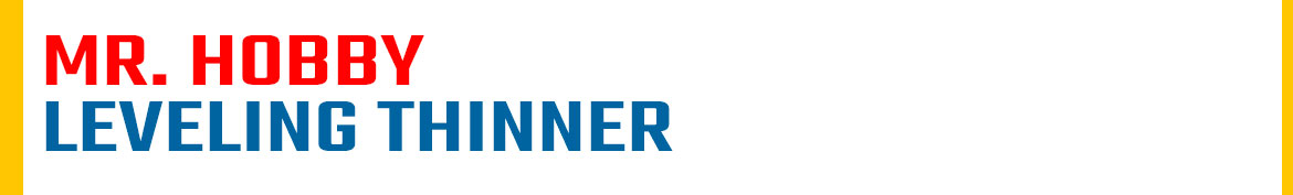 Mr. Hobby leveling thinner