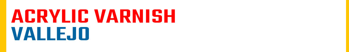 Vallejo acrylic varnish
