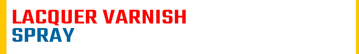 Lacquer spray varnish